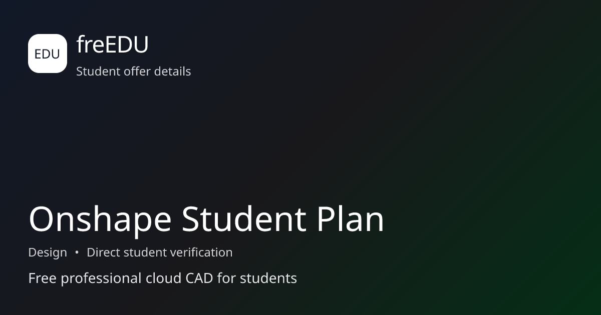 Onshape Student Plan for students | freEDU