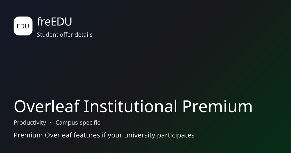 Overleaf Institutional Premium for students | freEDU